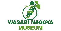WASABI NAGOYA MUSEUM